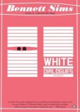 White Dialogues, 2018