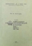 Curs de istoria contemporana a Rom&acirc;niei 1933-1944 - 1975 - Aurel Loghin (Z118)