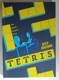 TETRIS , THE GAMES PEOPLE PLAY by BOX BROWN , 2016 *BENZI DESENATE