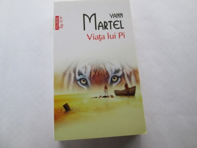 Yann Martel - Viata lui Pi foto