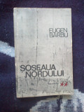 h0c Soseaua nordului - volumul 2 - Eugen Barbu