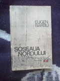 h0c Soseaua nordului - volumul 2 - Eugen Barbu