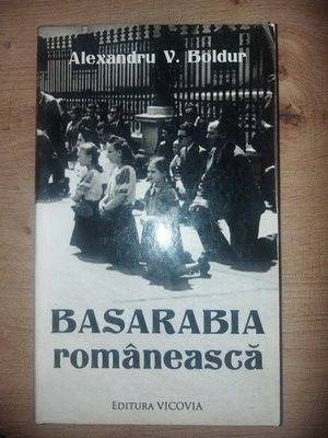 Basarabia romaneasca- Alexandru V. Boldur foto