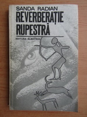 Sanda Radian - Reverberatie rupestra foto