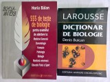 DICTIONAR DE BIOLOGIE- DENIS BUICAN+ 555 DE TESTE DE BIOLOGIE PENTRU EXAMENUL DE