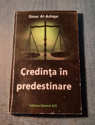 Credinta in predestinare vointadivina Omar Al Ashgar foto