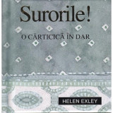 Surorile! O carticica in dar |, 2019, Helen Exley