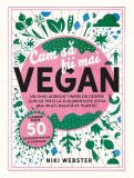 Cum sa fii mai vegan - Niki Webster - Prestige