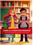 Limba si literatura romana. Caiet de aplicatii pentru clasa a IV-a (editie 2026)