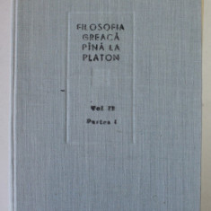 FILOSOFIA GREACA PANA LA PLATON , VOLUMUL II PARTEA 1 1984