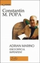 Adrian Marino - Ideocriticul impenitent foto