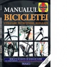 Manualul bicicletei &amp;ndash; Utilizare, intretinere, reparatii - Mark Storey, James Witts