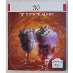 30 DE RETETE ALESE , 2008