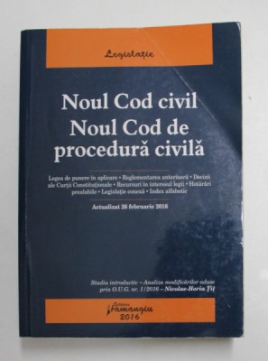 NOUL COD CIVIL - NOUL COD DE PROCEDURA CIVILA , ACTUALIZAT 26 FEBRUARIE, 2016 , PREZINTA SUBLINIERI CU MARKERUL * foto