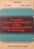 TWENTIETH CENTURY SHORT STORIES OF THE ENGLISH SPEAKING WORLD - AN ANTHOLOGY