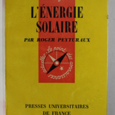 L' ENERGIE SOLAIRE par ROGER PEYTURAUX , 1968