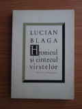 Lucian Blaga - Hronicul si cantecul varstelor