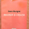 Imaginar si creatie. Editura Univers, 2003 - Jean Burgos