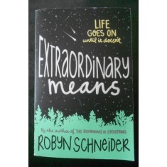 Robyn Schneider - Extraordinary Means