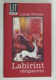 LABIRINT OBLIGATORIU de LUCIA VERONA , 2010