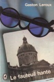 Gaston Leroux - Le fauteuil hante