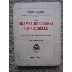 LES DRAMES JUDICIARES DU XIX SIECLE - PIERRE JACOMET