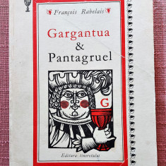 Gargantua si Pantagruel. Editura Tineretului, 1968 - Francois Rabelais