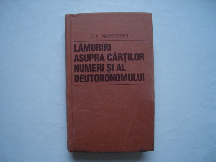 Lamuriri asupra cartilor Numeri si Deutoronomului - C.H. Mackintosh