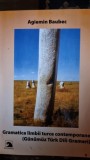 Gramatica limbii Turce contemporane - Agiemini Baubec