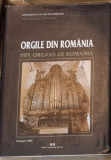 Orgile din Romania - Pipe Organs of Romania. Felician Rosca