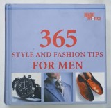 365 STYLE AND FASHION TIPS FOR MEN by CLAUDIA PIRAS and BERNHARD ROETZEL , 2002