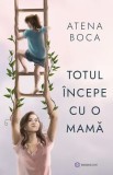 Totul incepe cu o mama - Bookzone