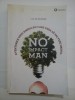 NO IMPACT MAN Aventurile unui american care vrea sa salveze mediul - COLIN BEAVAN