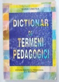 DICTIONAR DE TERMENI PEDAGOGICI de SORIN CRISTEA , 1998