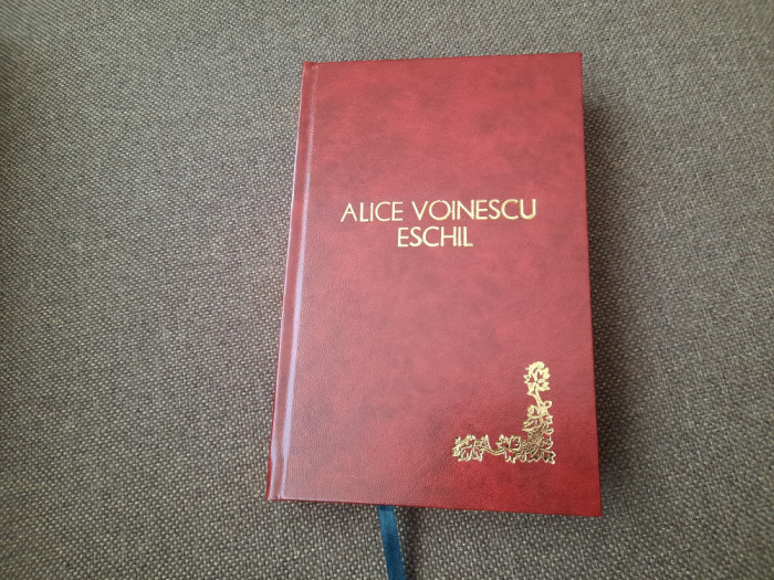 Alice Voinescu - Eschil (1946) LEGATA DE LUX 26/0
