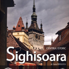 Centrul Istoric Sighisoara / Historic Centre Sighisoara | Ioana Parvulescu