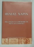 MELANGES A LA MEMOIRE DE NICULAE CONOVICI par FILIAS HARIN , 2008