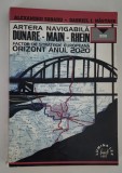 Alexandru Sobaru Gabriel I Nastase Artera navigabila Dunare Main Rhein Carte cu autograf