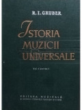 R. I. Gruber - Istoria muzicii universale, vol. II, partea I (editia 1963)