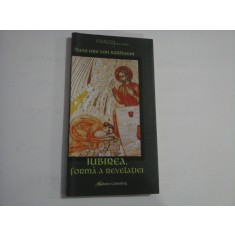 IUBIREA, FORMA A REVELATIEI - HANS URS VON BALTHASAR