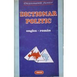 DICTIONAR POLITIC ENGLEZ - ROMAN-COLECTIV-239322