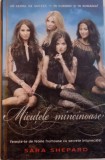 MICUTELE MINCINOASE de SARA SHEPARD, 2011