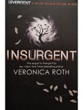 Veronica Roth - Insurgent (Editia: 2013)