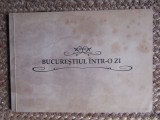 BUCURESTIUL INTR- O ZI de CALIN COLACEL , prezentare grafica de CRISTI LUDU , ANII &#039;2000