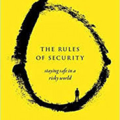 The Rules of Security Staying Safe in a Risky World PAUL MARTIN