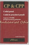 Codul Penal, Codul De Procedura Penala, Legea nr. 275/2006 Executarea Pedepselor