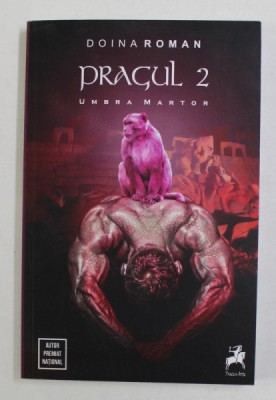 PRAGUL 2 - UMBRA MARTOR de DOINA ROMAN , 2016 foto