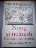 Nopti si nelinisti - Pseudojurnal metafizic - Mihail Diaconescu - cu dedicatie