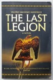 THE LAST LEGION , A NOVEL by VALERIO MASSIMO MANFREDI , 2003, PREZINTA URME DE UZURA