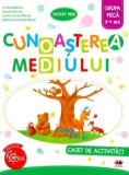 Cunoasterea mediului. Caiet de activitati. Grupa mica. 3-4 ani/Cristina Banica, Amalia Epuran, Luana-Corina Mircea, Adriana-Luminita Musat